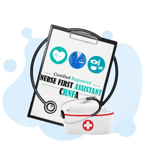 Certified Registered Nurse First Assistant (CRNFA)