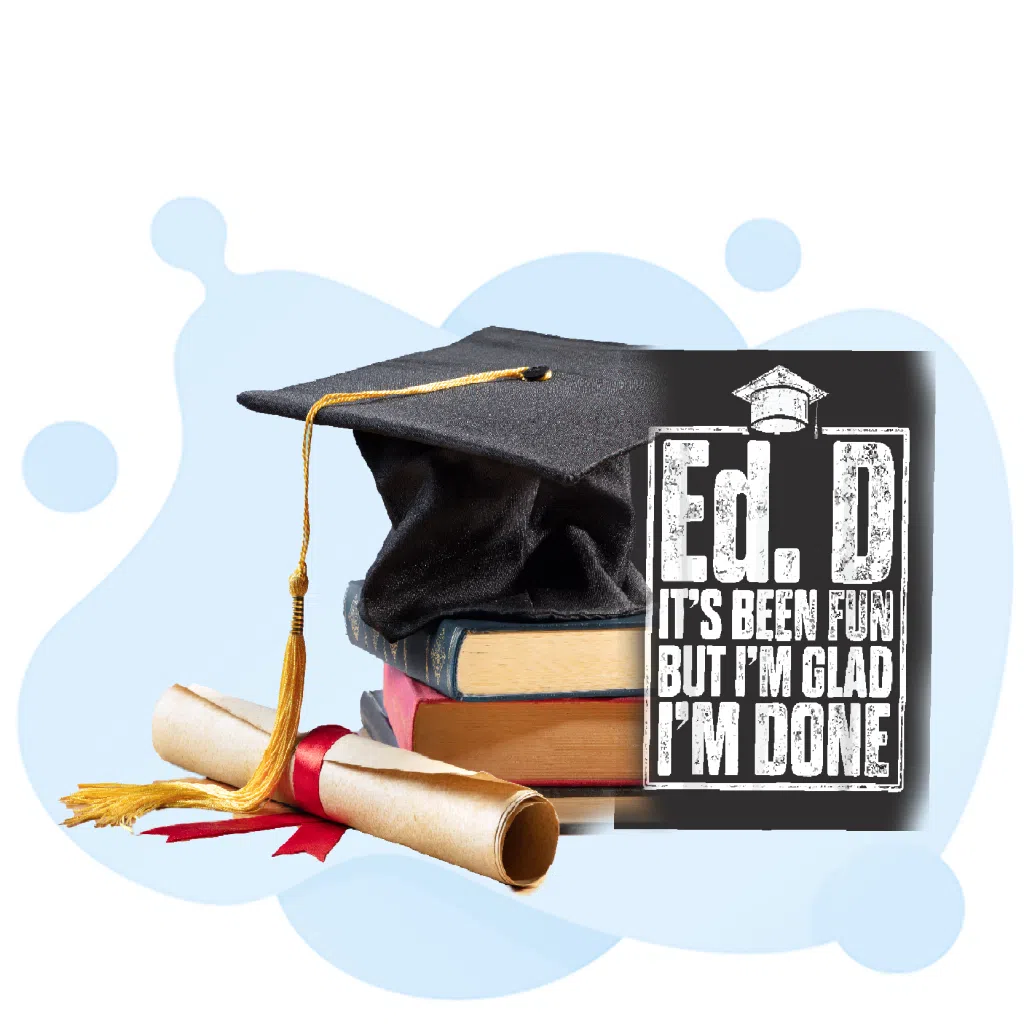 Ed.D. Doctor of Education