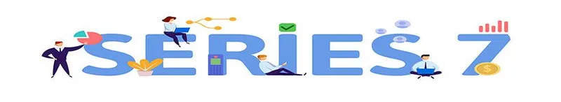 Series 7 Exam - Series 7 – General Securities Representative Exam study guide