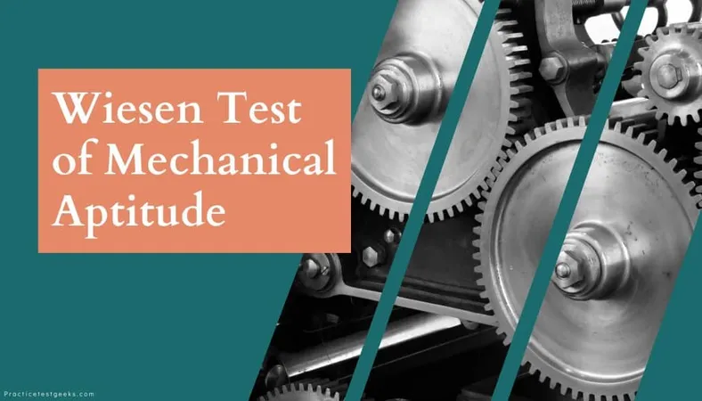 Unleash Your Mechanical Prowess: A Comprehensive Guide to the Wiesen Test of Mechanical Aptitude 2026 - Wiesen Test of Mechanical Aptitude preparation guide
